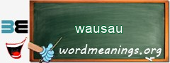 WordMeaning blackboard for wausau